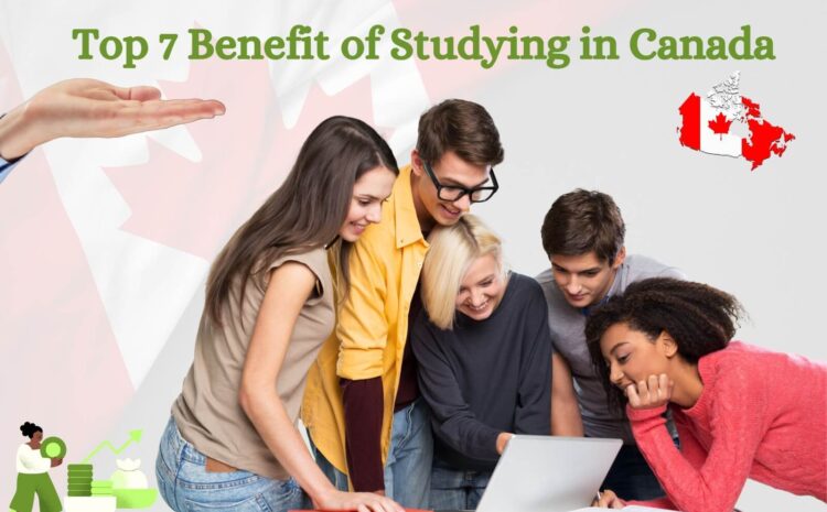  Discover Top 8 Benefits of Studying in Canada